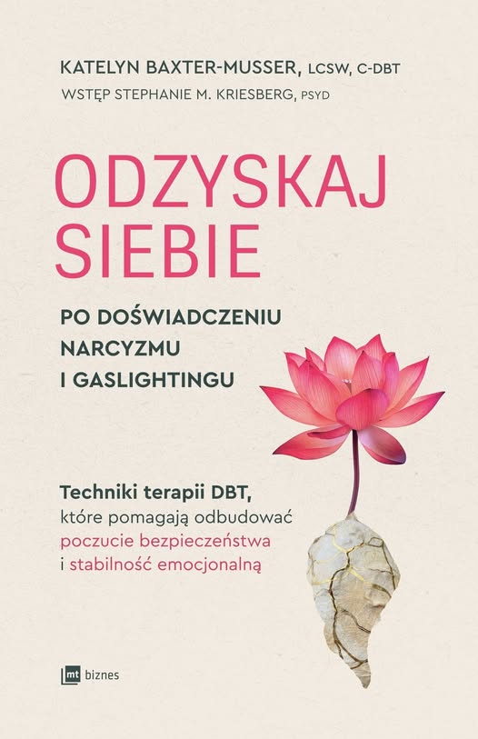 Odzyskaj siebie po doświadczeniu narcyzmu i gaslightingu